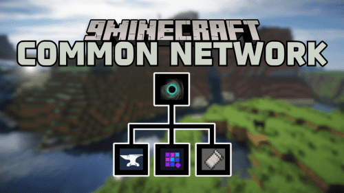 Common Network Mod (1.21.1, 1.20.1) – Unify and Simplify Networking Thumbnail