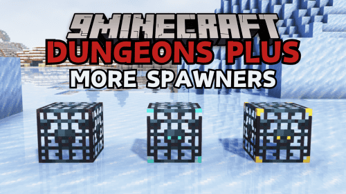 Dungeons Plus: More Spawners Mod (1.20.2, 1.20.1) – Golden, Diamond and Netherite Spawner Tiers. Thumbnail