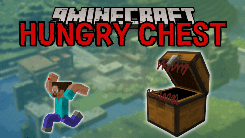 Hungry Chests Mod (1.20.1) – From Loot Boxes to Lockjaws Thumbnail