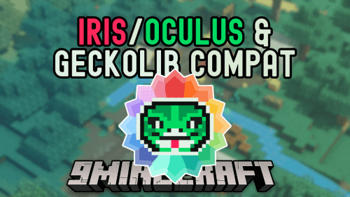 Iris/Oculus & GeckoLib Compat Mod (1.21, 1.20.1) – No More Animation Glitches Thumbnail