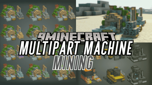 Multipart Machines: Mining Mod (1.20.1, 1.19.2) – Automated Mining Thumbnail