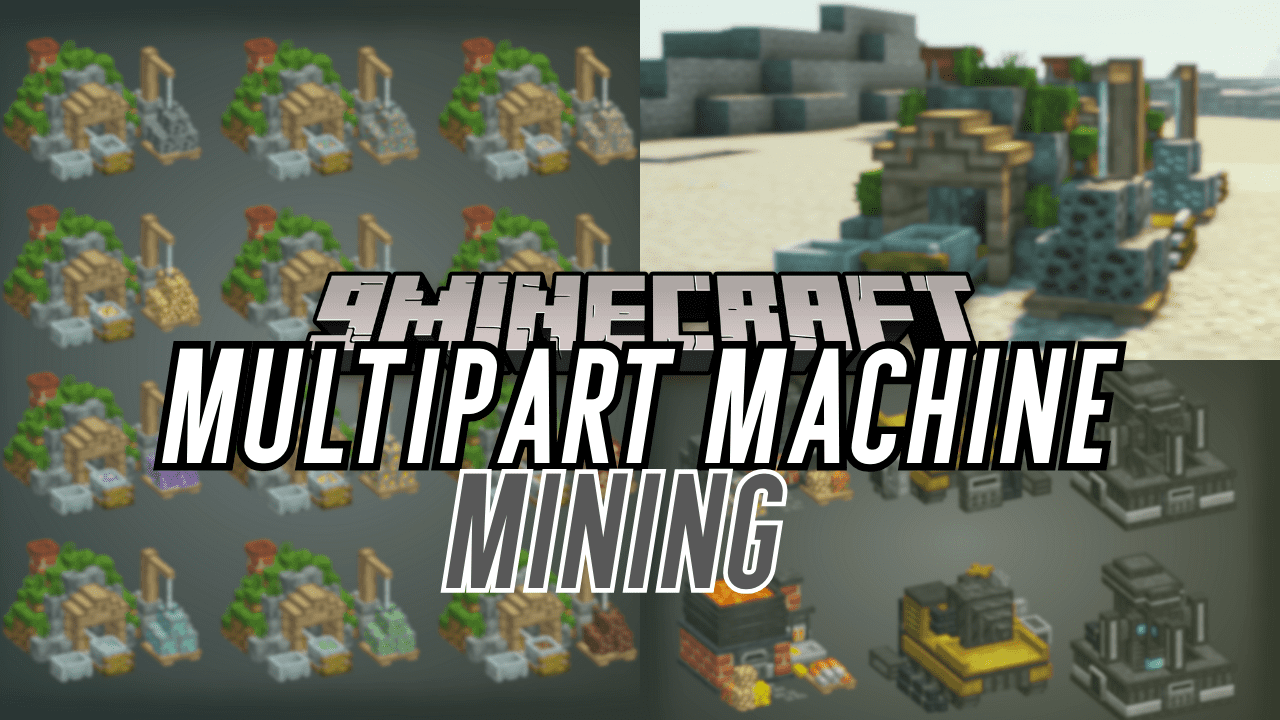 Multipart Machines: Mining Mod (1.20.1, 1.19.2) - Automated Mining 1