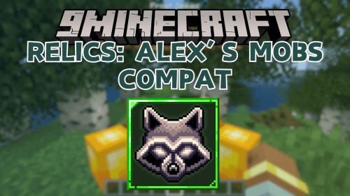 Relics: Alex’s Mobs Compat Mod (1.20.1) – Integrating Relics and Alex’s Mobs Thumbnail