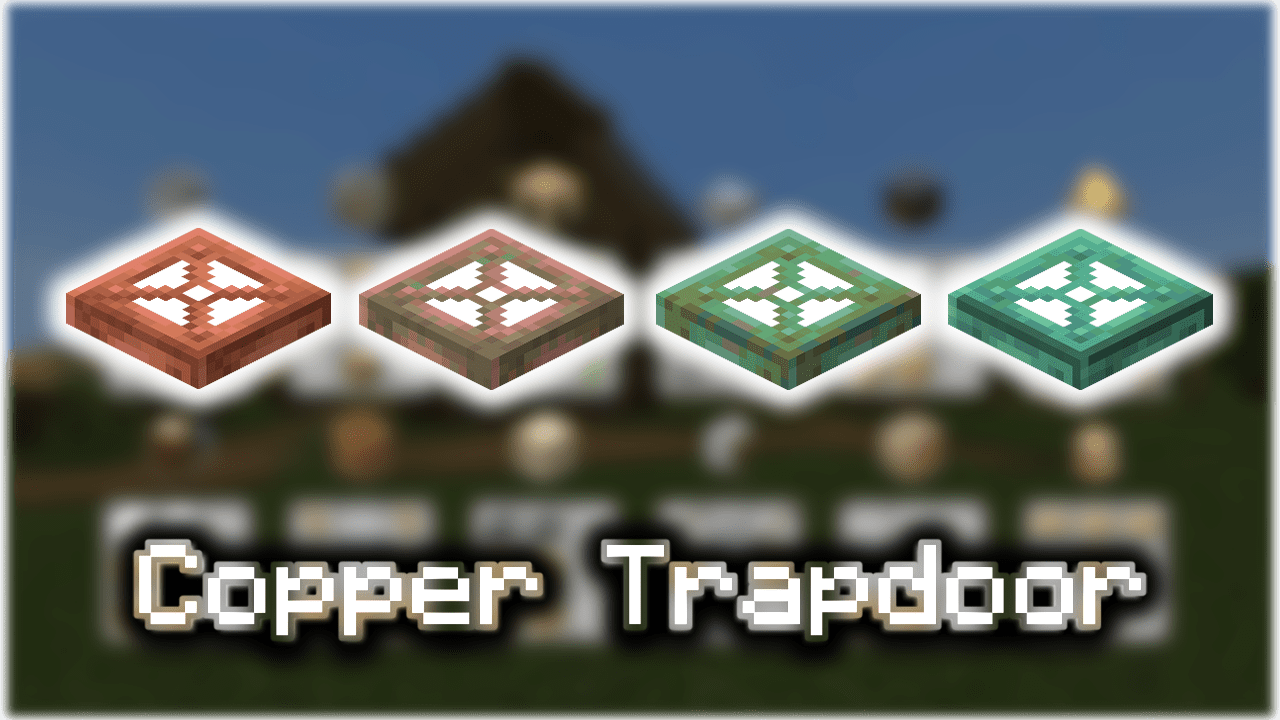 Copper Trapdoor - Wiki Guide 1