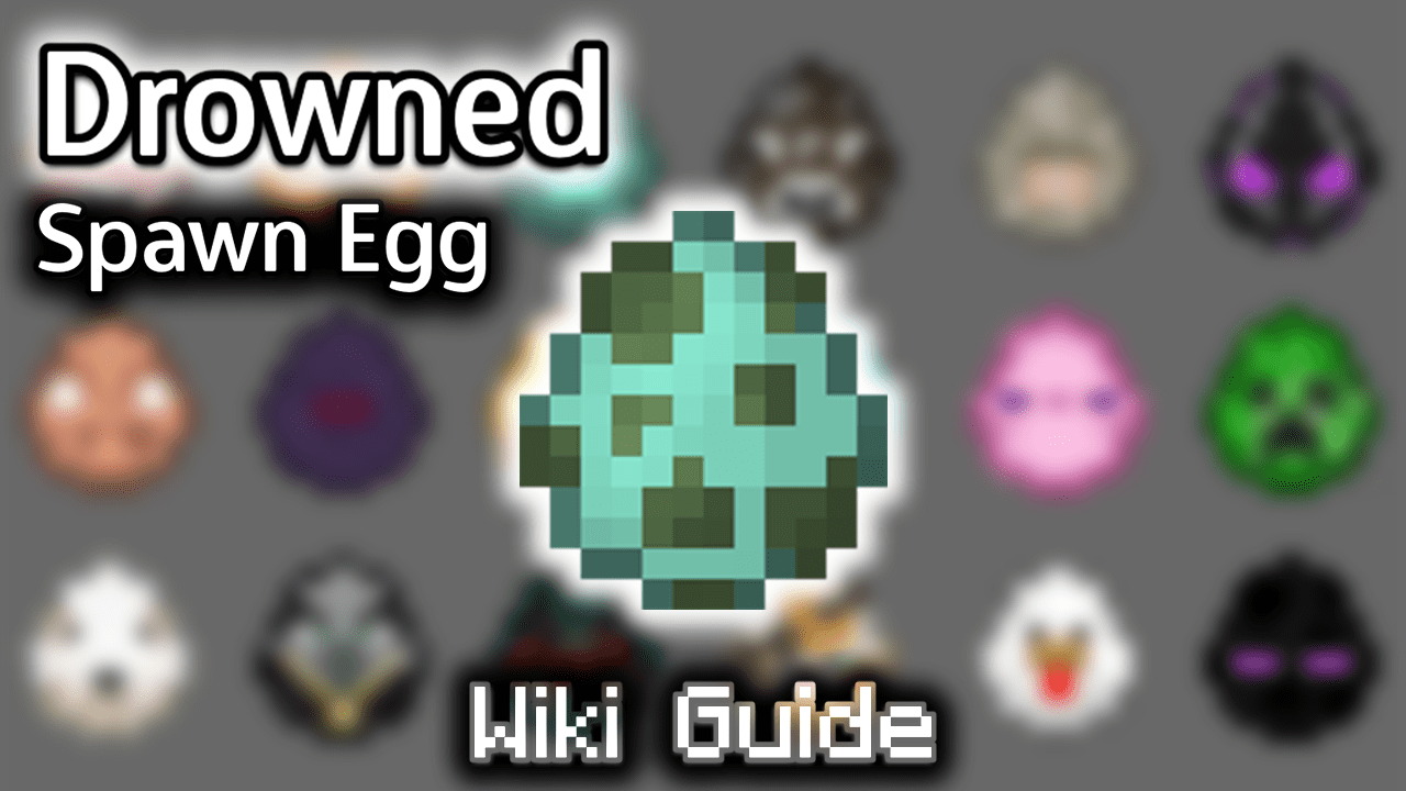 Drowned Spawn Egg - Wiki Guide 1