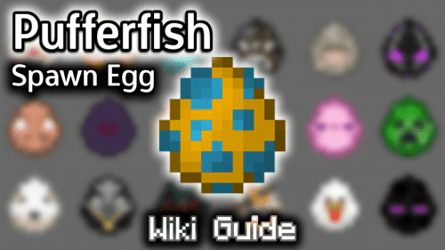 Pufferfish Spawn Egg – Wiki Guide Thumbnail