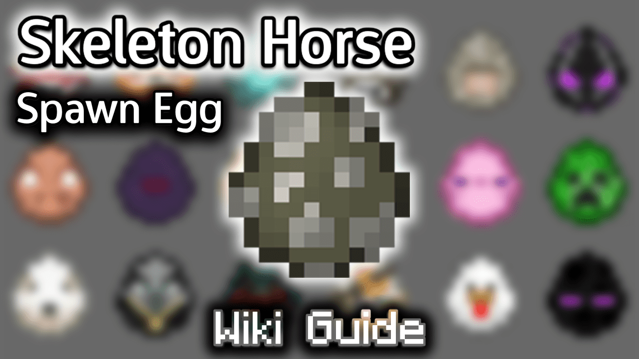 Skeleton Horse Spawn Egg - Wiki Guide 1