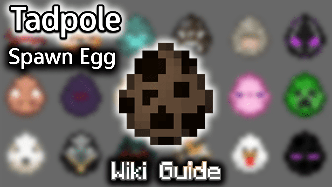 Tadpole Spawn Egg - Wiki Guide 1