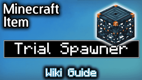 Trial Spawner – Wiki Guide Thumbnail