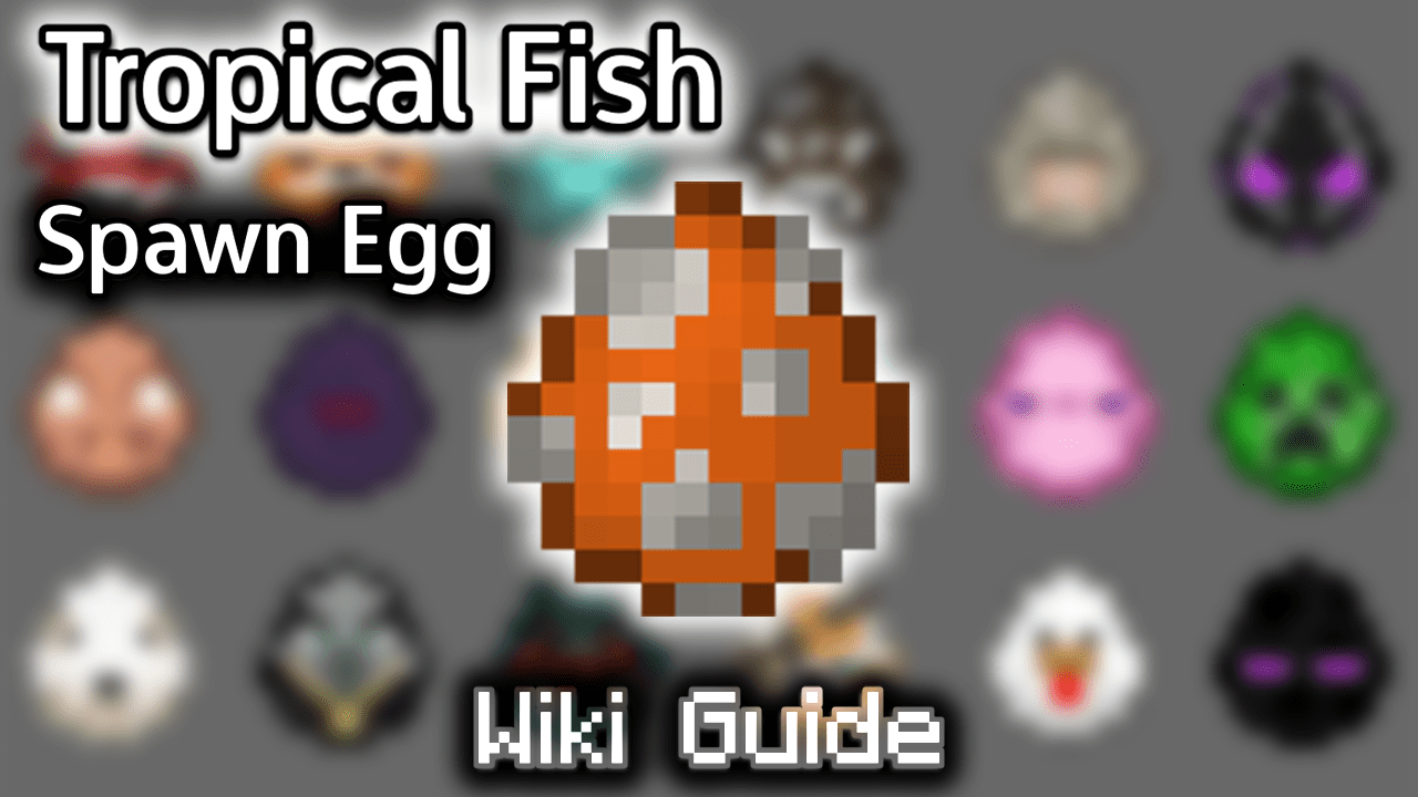 Tropical Fish Spawn Egg - Wiki Guide 1