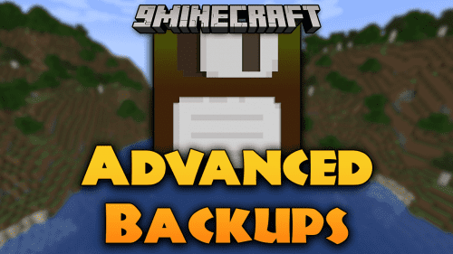 Advanced Backups Mod (1.21.1, 1.20.1) – Secure Your World Thumbnail