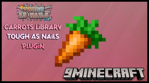 Carrots Library Tough As Nails Plugin Mod (1.19.4, 1.18.2) Thumbnail