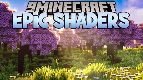 Epic Shaders Modpack (1.21, 1.20.6) – Amazing Beauty of Minecraft Thumbnail