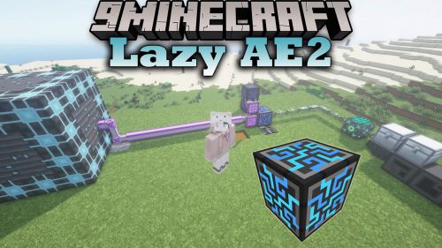 Lazy AE2 Mod (1.12.2) – More Stuff for Applied Energistics 2 Thumbnail