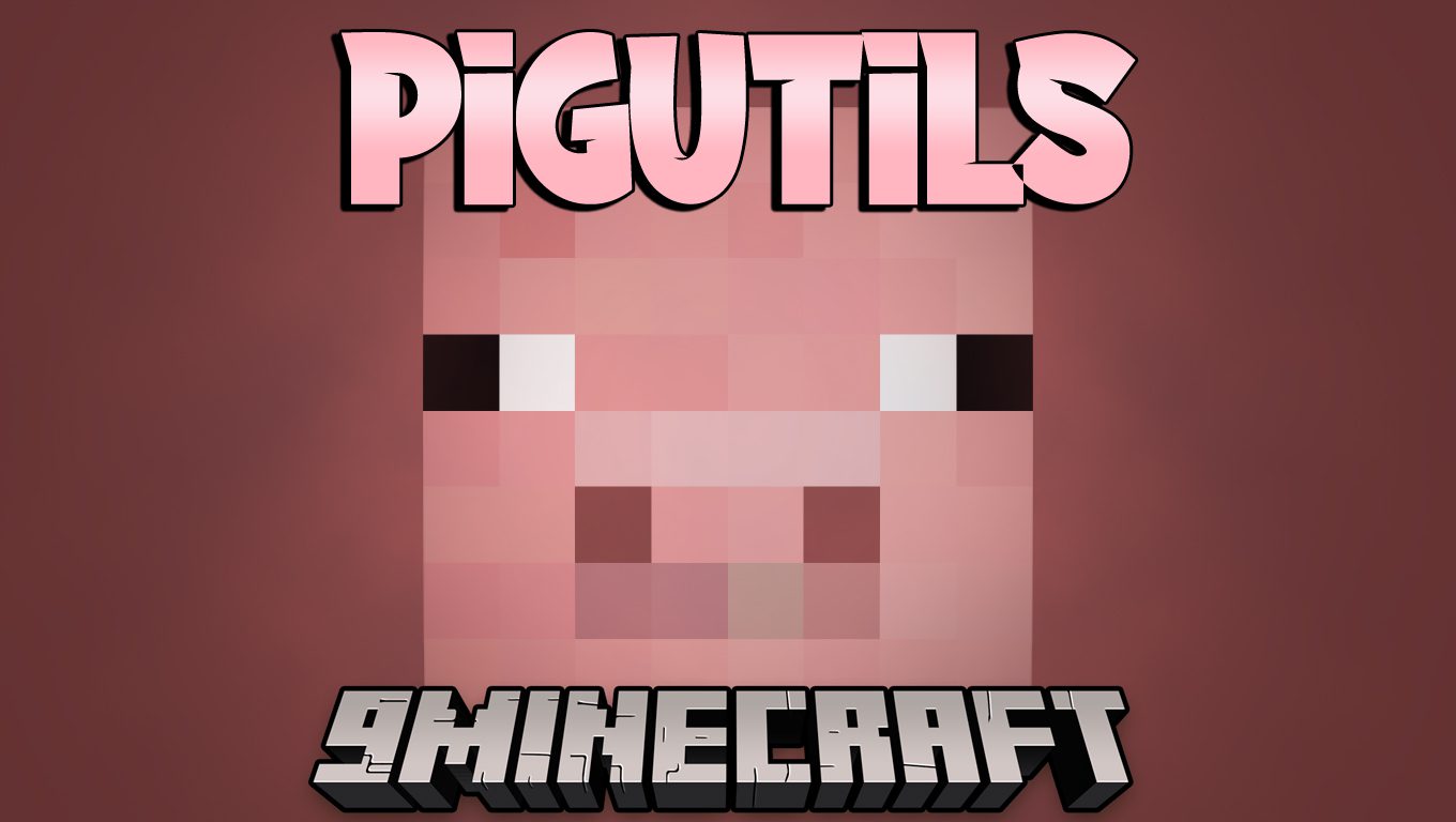 PigUtils Mod (1.12.2) - A Fork of iChunUtil 1