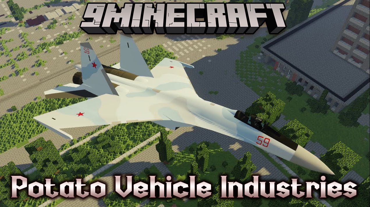 Potato Vehicle Industries Mod (1.12.2) - Jets, Su-57, Su-35 1