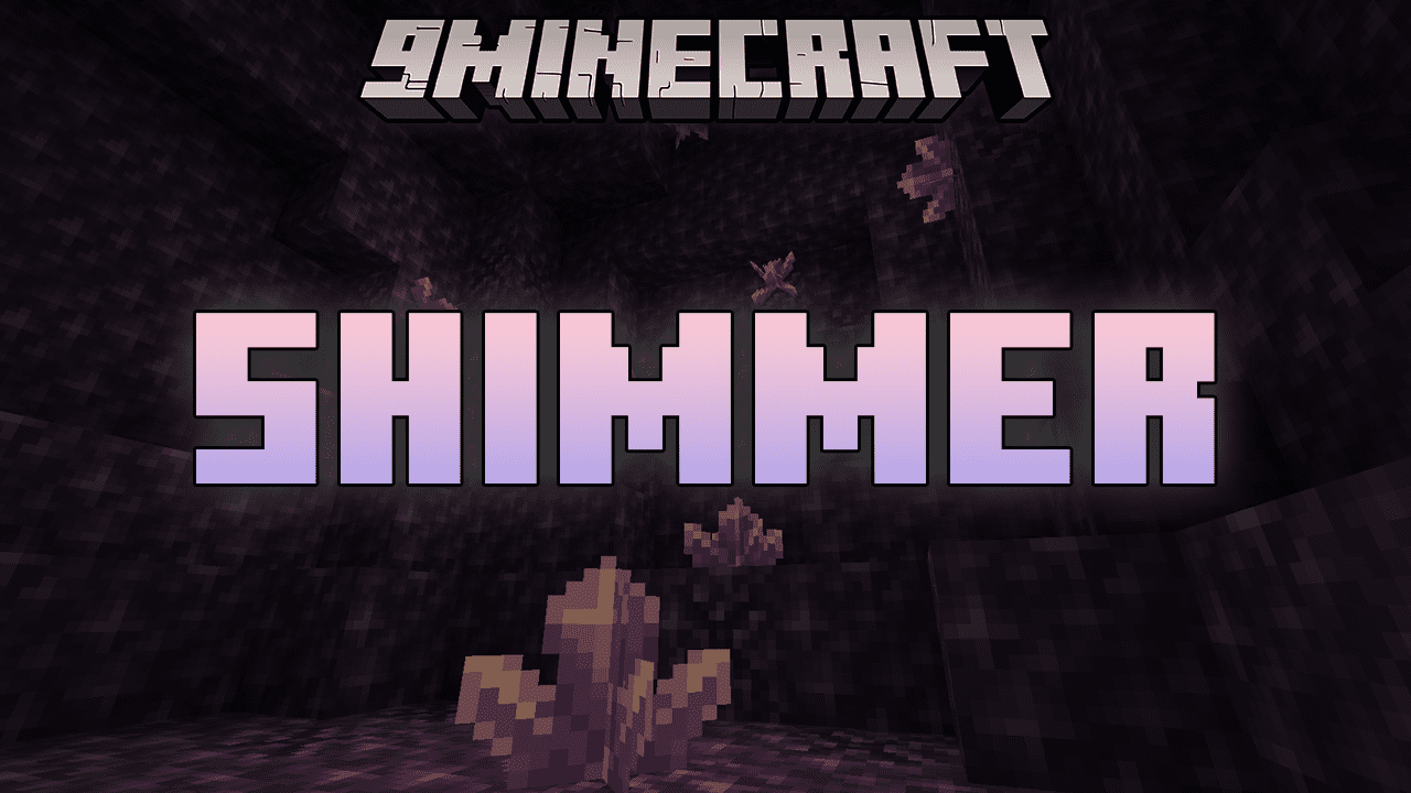 Shimmer Mod (1.20.4, 1.19.4) - Explore a World Awash In Fantasy Bloom 1