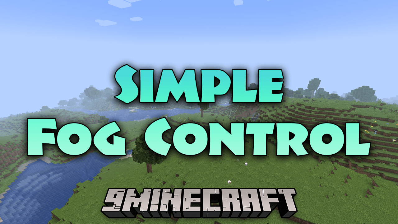 Simple Fog Control Mod (1.21, 1.20.1) - Clearing The Mist, Customizing Fog 1