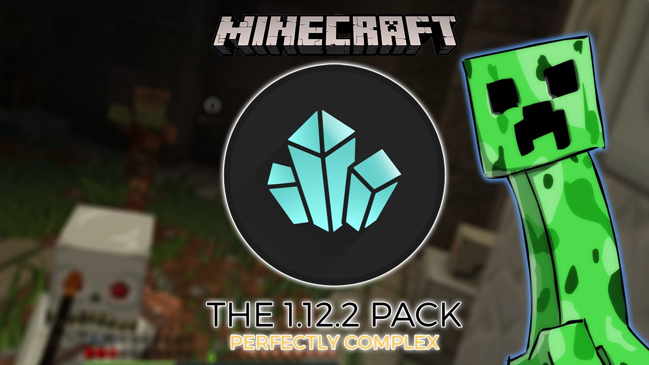 The 1.12.2 Pack Modpack (1.12.2) - Perfectly Complex 1