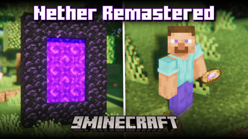 Nether Remastered Mod (1.20.1, 1.19.2) – Makes It Difficult To Enter The Nether Thumbnail