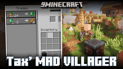 Tax’ Mad Villager Mod (1.20.1) – Punishment For Breaking Workstations Thumbnail