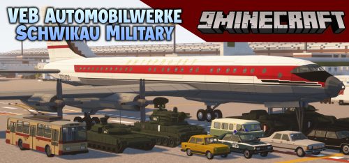 VEB Automobilwerke Schwikau Military Mod (1.16.5, 1.12.2) – Tanks, Helicopters, Planes Thumbnail