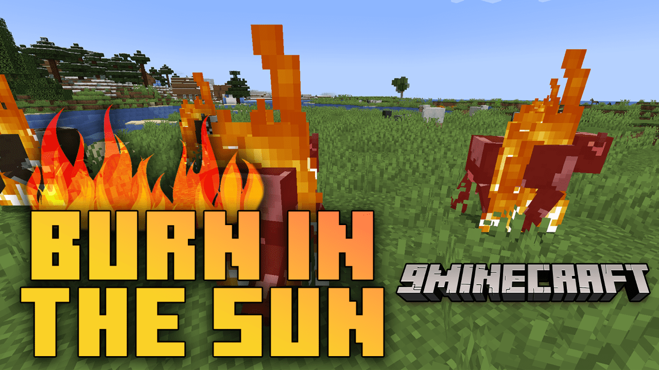 Burn In The Sun Mod (1.20.4, 1.19.4) - Sunlight Effects Modification 1