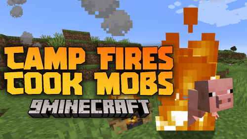 Camp Fires Cook Mobs Mod (1.21, 1.20.1) – From Flame To Feast, Elevate Your Cooking Experience Thumbnail