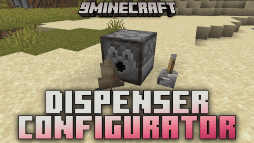 Dispenser Configurator Mod (1.20.4, 1.19.4) – Unlock Unlimited Potential Thumbnail