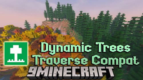 Dynamic Trees Traverse Compat Mod (1.12.2) – Compatible Addon Thumbnail