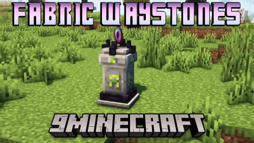 Fabric Waystones Mod (1.20.4, 1.19.4) – A Better Way of Transport Thumbnail