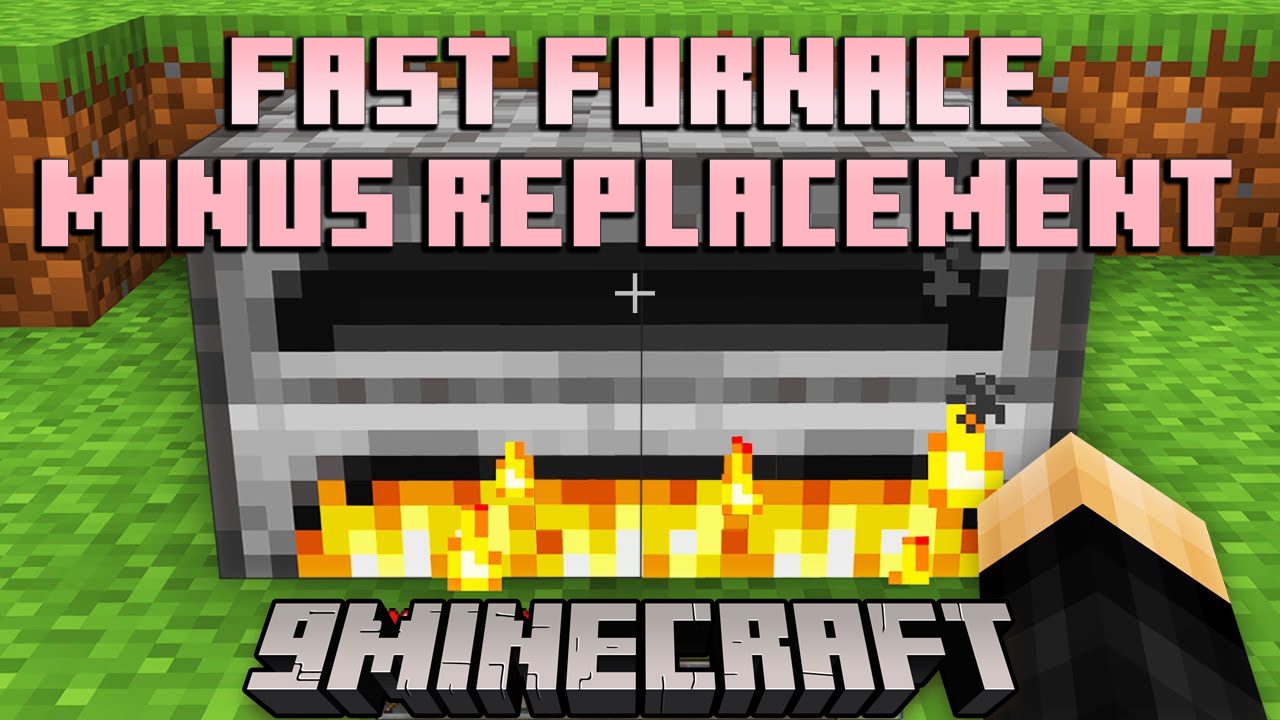 Fast Furnace Minus Replacement Mod (1.16.5) - Optimizing The Furnace 1
