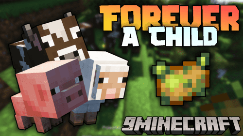 Forever A Child Mod (1.20.4, 1.19.4) – Eternal Youth, Embrace The Whimsical World Thumbnail