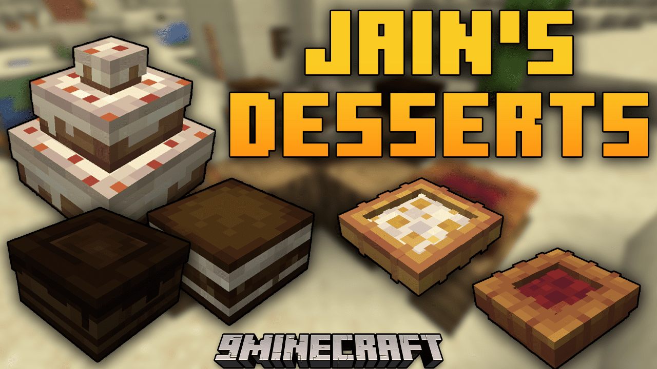 Jain's Desserts Mod (1.20.4, 1.19.4) - Sweeten Your Minecraft World, A Taste Of Jain's Desserts 1