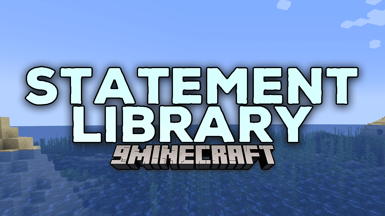 Statement Library Mod (1.20.4, 1.19.4) - Transforming Minecraft Modding 1