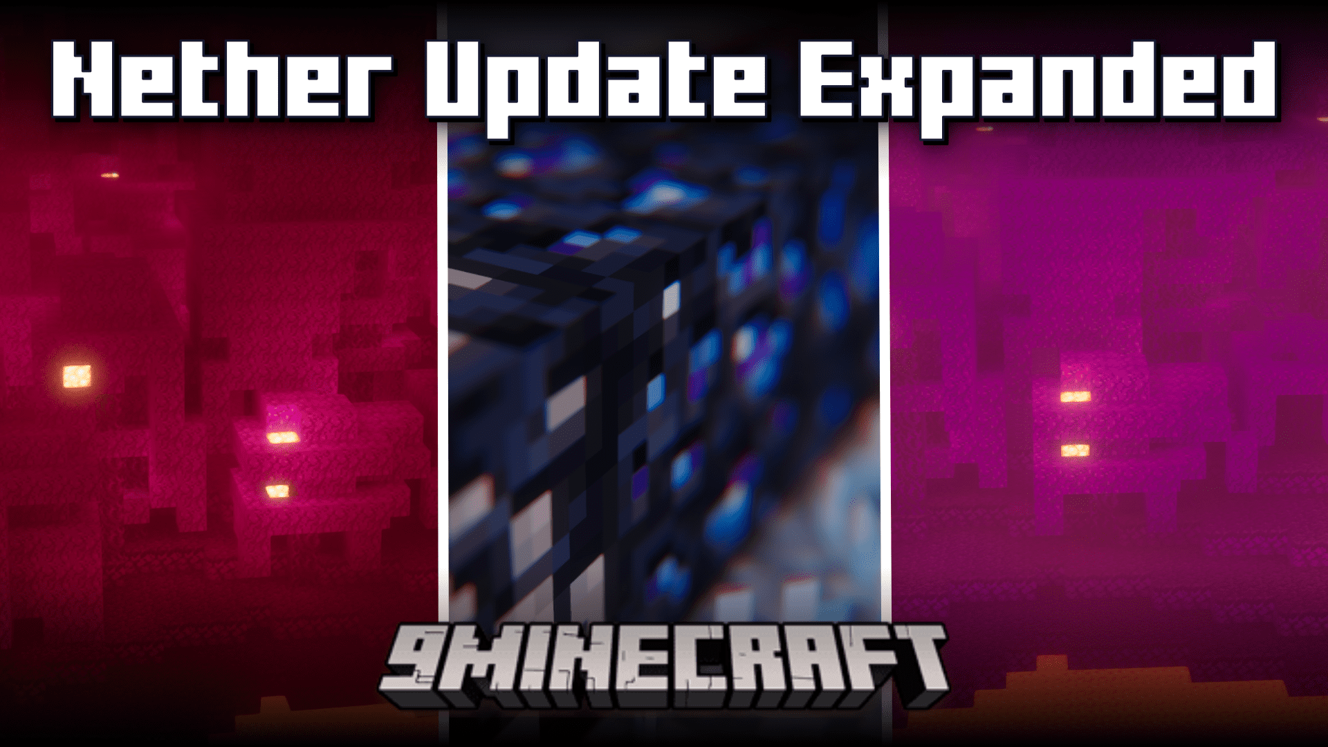 Nether Update Expanded Mod (1.20.1, 1.19.4) - Improvements & Additions To The Nether 1