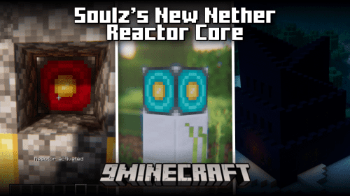 Soulz’s New Nether Reactor Core Mod (1.20.1) Thumbnail