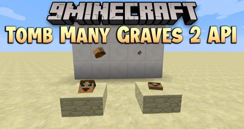 Tomb Many Graves 2 API Mod (1.12.2) – Library for Plugins Thumbnail