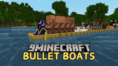 Bullets Boats Mod (1.20.1, 1.19.2) – Larger and Longer Boats Thumbnail