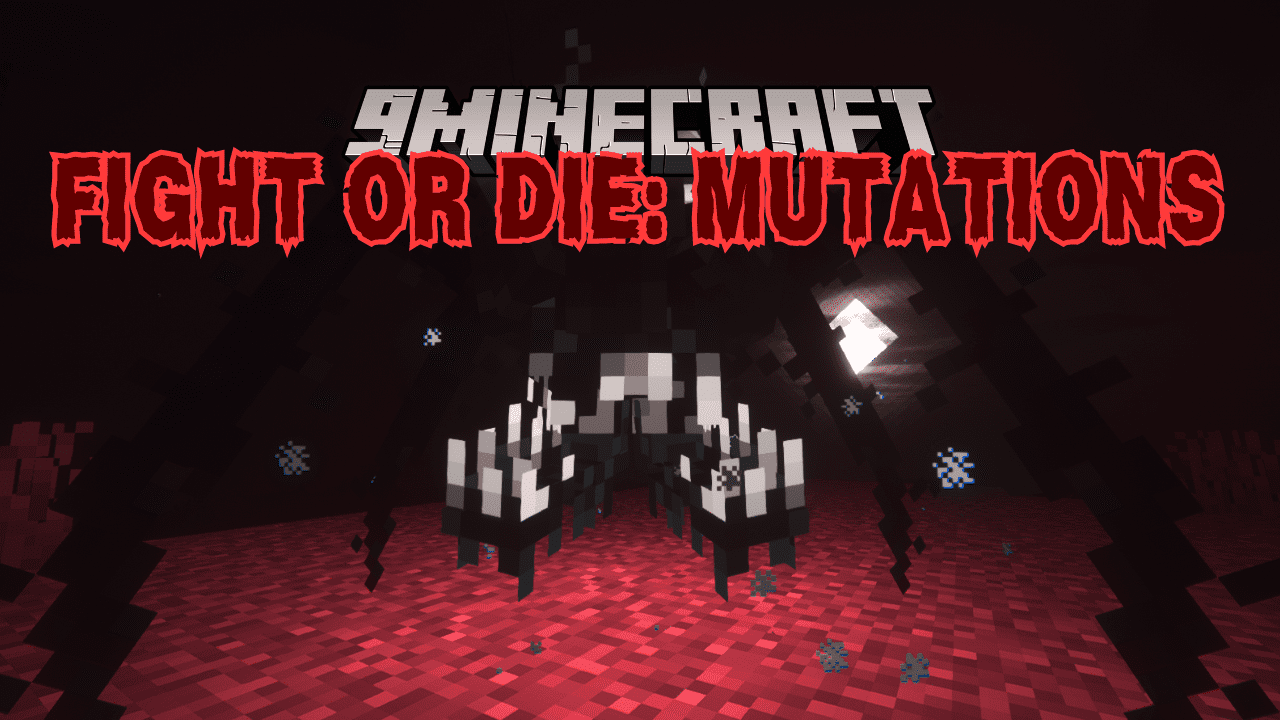 Fight or Die: Mutations Mod (1.20.1) - Encounter a Variety of Vile Creatures 1