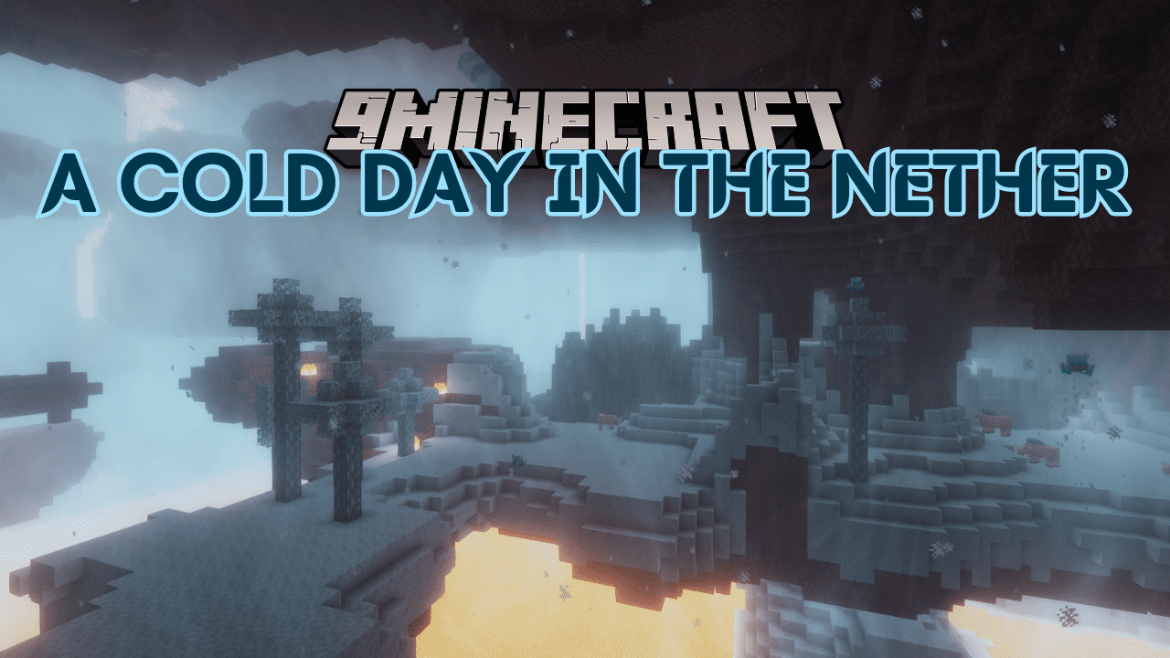A Cold Day In The Nether Mod (1.20.1) - Freezing Winds and Icy Terrain in the Nether 1