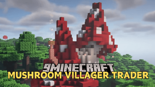 Mushroom Villager Trader Mod (1.20.1) – Giant Mushroom House Thumbnail