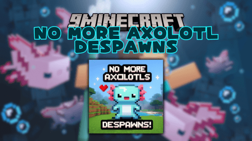 No More Axolotl Despawns Mod (1.20.4, 1.20.1) – Prevents Axolotls from Despawning Thumbnail