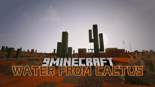 Water from Cactus Mod (1.20.1, 1.19.2) – Desert Survival Scenarios Thumbnail