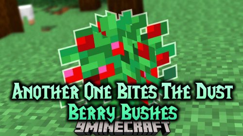 Another One Bites The Dust Berry Bushes Mod (1.7.10) – AOBDBB Mod Thumbnail