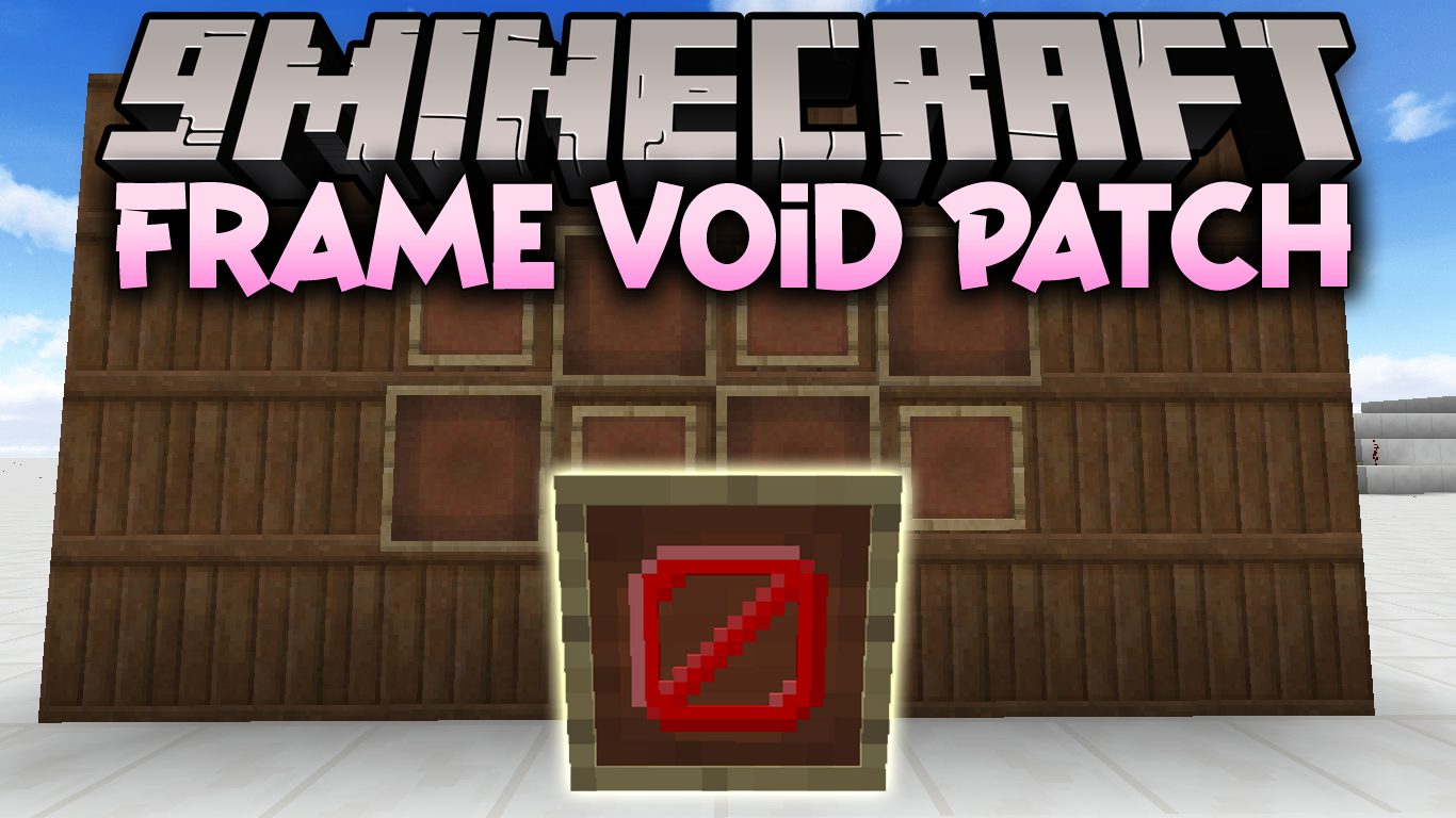 Frame Void Patch Mod (1.12.2) - Patches MC-59363 on the Mojang Bug 1