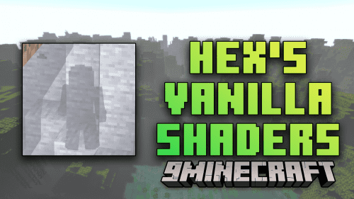 Hex’s Vanilla Shaders (1.21.1, 1.20.1) – A Vibrant Twist On Vanilla Minecraft Thumbnail