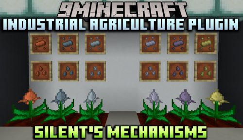 Industrial Agriculture Plugin Silent’s Mechanisms Mod (1.16.5, 1.15.2) Thumbnail