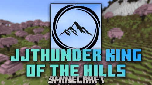 JJThunder King Of The Hills Mod (1.20.4, 1.19.4) – Forge Your Path Through Dynamic Terrain In Minecraft Thumbnail