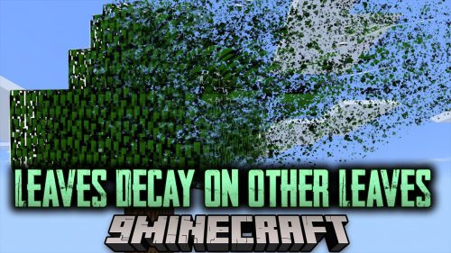 Leaves Decay on other Leaves Mod (1.21.1, 1.20.1) – Leaf Me Alone Thumbnail